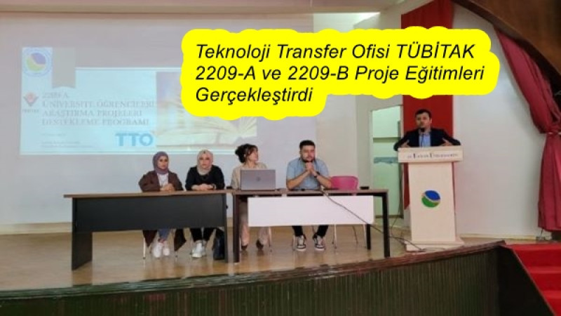 Teknoloji Transfer Ofisi TÜBİTAK 2209-A ve 2209-B Proje Eğitimleri Gerçekleştirdi