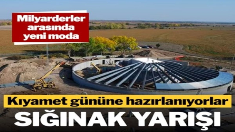 Milyarderlerin yeni fobisi... Kıyamete hazırlanıyorlar