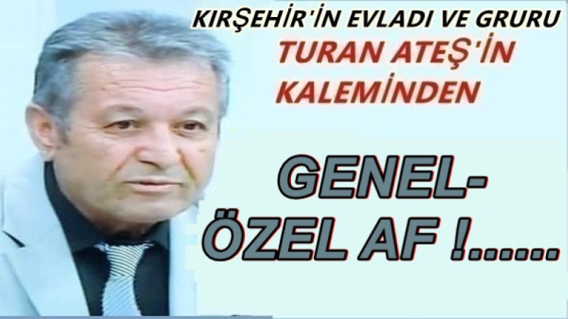GENEL- ÖZEL AF !......