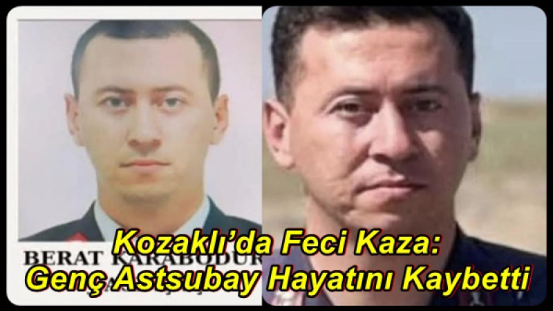 Kozaklı’da Feci Kaza: Genç Astsubay Hayatını Kaybetti