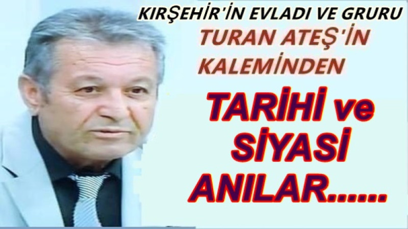 TARİHİ ve SİYASİ ANILAR......