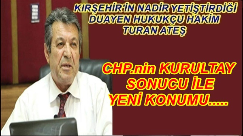 CHP.nin KURULTAY SONUCU İLE YENİ KONUMU.....