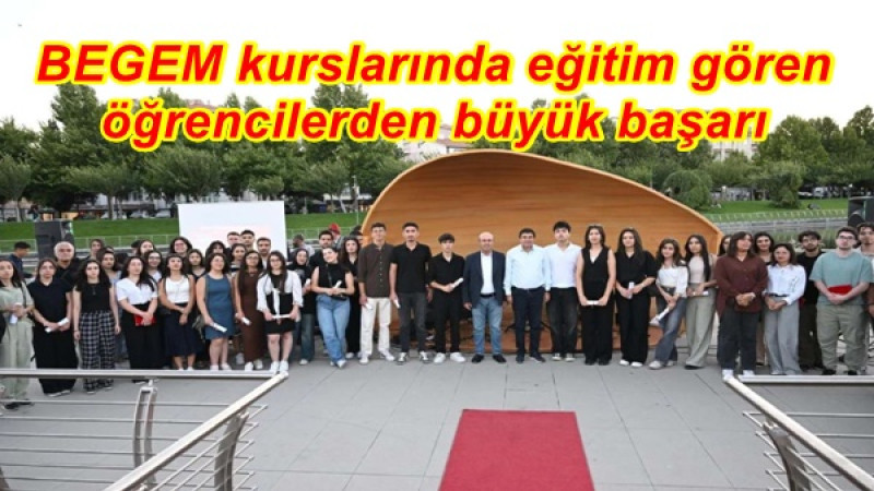 BEGEM kurslarında eğitim gören öğrencilerden büyük başarı