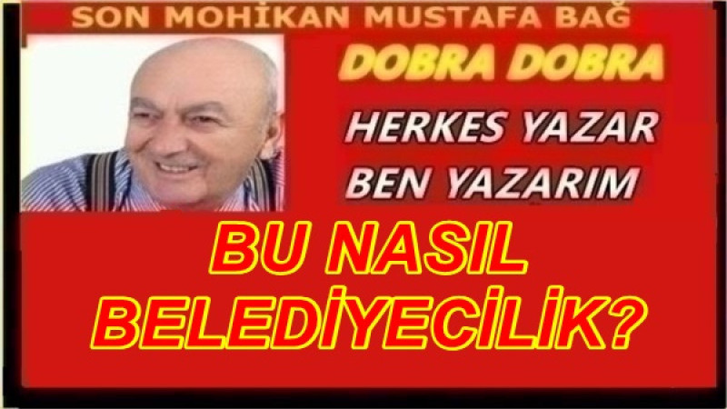 BU NASIL BELEDİYECİLİK?