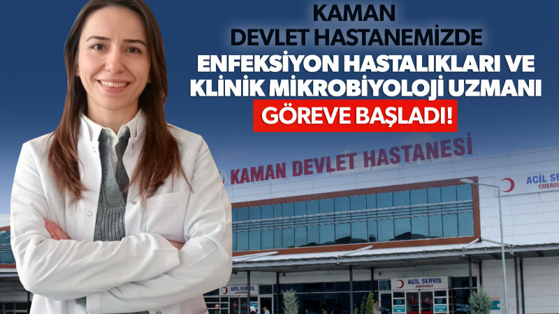 aman Devlet Hastanesi’ne Enfeksiyon Hastalıkları Uzmanı Atandı