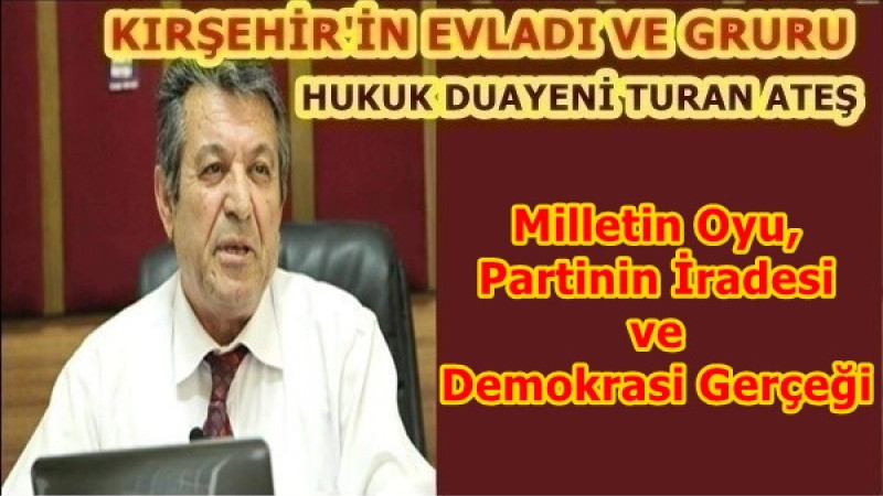 Milletin Oyu, Partinin İradesi ve Demokrasi Gerçeği