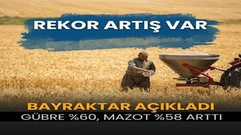 TZOB: Martta gübre %60, mazot %58 arttı