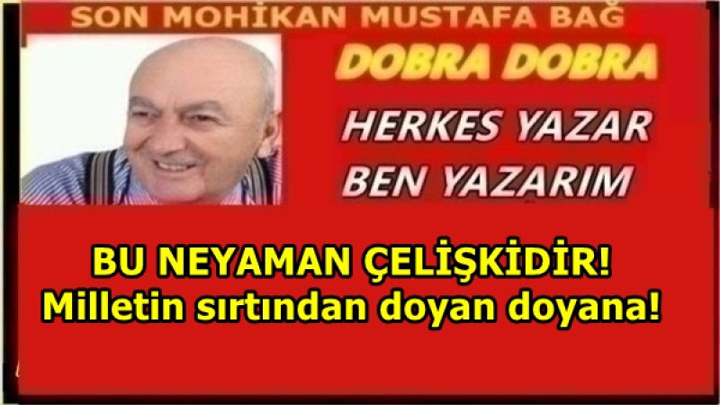 BU NEYAMAN ÇELİŞKİDİR! ANNE.