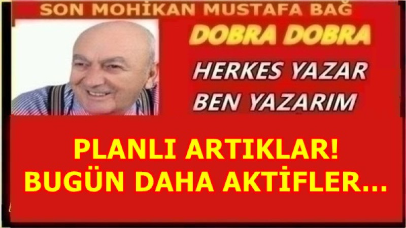 PLANLI ARTIKLAR! BUGÜN DAHA AKTİFLER…