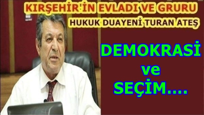 DEMOKRASİ ve SEÇİM….