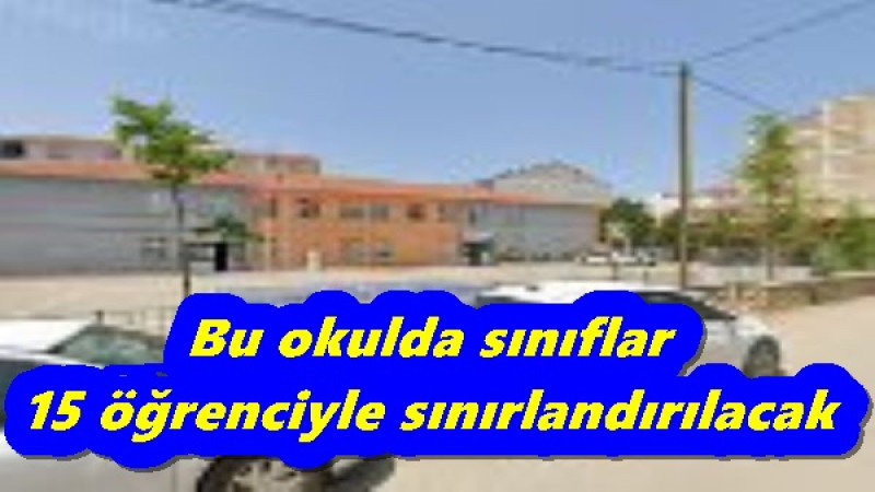 Bu okulda sınıflar 15 öğrenciyle sınırlandırılacak