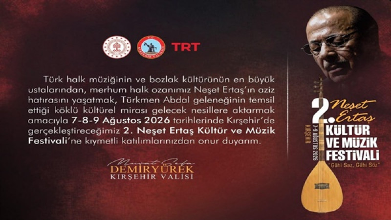  Neşet Ertaş, Kırşehir’de düzenlenecek kültür ve müzik festivaliyle anılacak