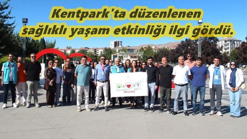 Kentpark'ta düzenlenen sağlıklı yaşam etkinliği ilgi gördü.
